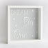 Dream Big Little One Frame - Grey